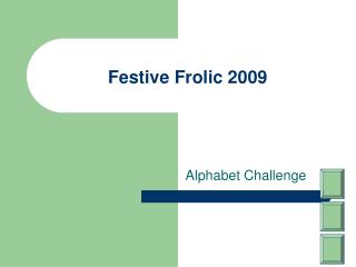 Festive Frolic 2009