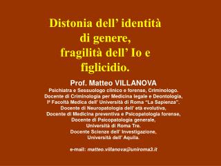 Distonia dell’ identità di genere, fragilità dell’ Io e figlicidio.