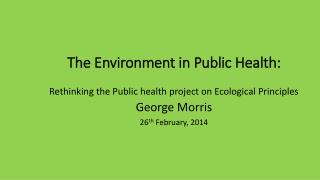 The Environment in Public Health: