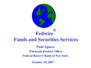 Fedwire  Funds and Securities Services