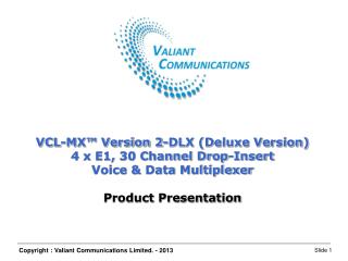 VCL-MX™ Version 2-DLX (Deluxe Version) 4 x E1, 30 Channel Drop-Insert Voice &amp; Data Multiplexer