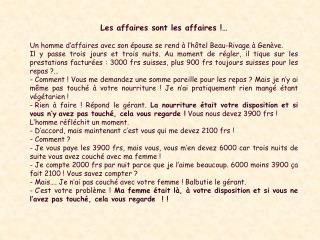 Les affaires sont les affaires !…
