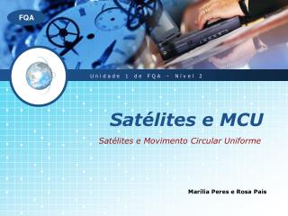 Satélites e MCU