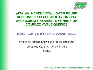 DANG Tran Khanh, KÜNG Josef, WAGNER Roland Institute for Applied Knowledge Processing (FAW)