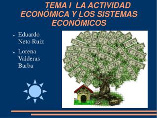 TEMA I LA ACTIVIDAD ECONÓMICA Y LOS SISTEMAS ECONÓMICOS