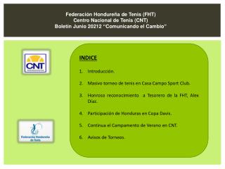 INDICE Introducción. Masivo torneo de tenis en Casa Campo Sport Club.