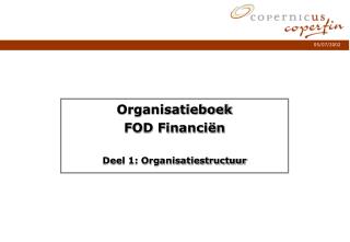 Organisatieboek FOD Financiën Deel 1: Organisatiestructuur