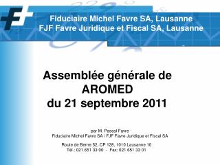 Assemblée générale de AROMED du 21 septembre 2011