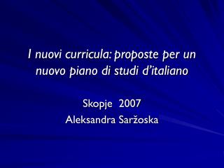 I nuovi curricula: proposte per un nuovo piano di studi d’italiano