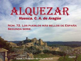 ALQUEZAR es el nombre derivado del árabe Al Qasar, que significa “La Fortaleza”,