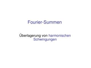 Fourier-Summen