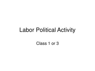 Labor Political Activity