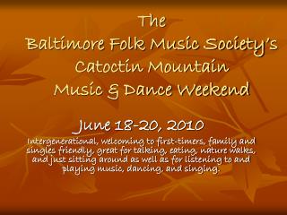 The Baltimore Folk Music Society’s Catoctin Mountain Music &amp; Dance Weekend