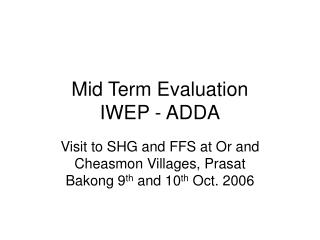 Mid Term Evaluation IWEP - ADDA