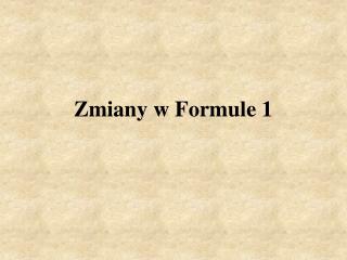 Zmiany w Formule 1