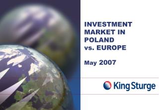 INVESTMENT MARKET IN POLAND vs. EUROPE May 200 7