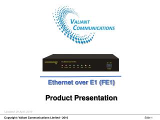 Ethernet over E1 (FE1) Product Presentation