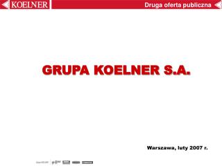 GRUPA KOELNER S.A.