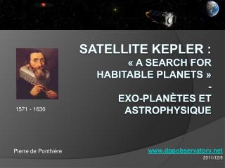 Satellite Kepler : « A Search for Habitable Planets  » - Exo-planètes et Astrophysique