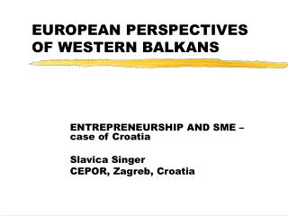 EUROPEAN PERSPECTIVES OF WESTERN BALKANS