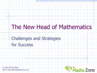 The New Head of Mathematics