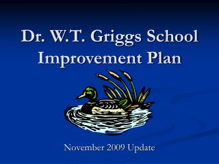 Dr. W.T. Griggs School Improvement Plan