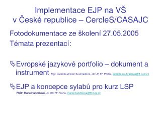 Implementace EJP na V Š v České republice – CercleS/CASAJC
