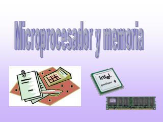 Microprocesador y memoria