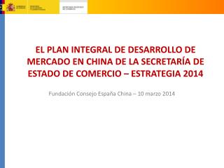 Fundación Consejo España China – 10 marzo 2014