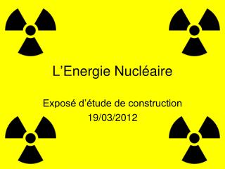 L’Energie Nucléaire