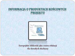 Europejskie biblioteki jako centra edukacji dla dorosłych słuchaczy