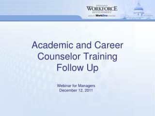 Academic and Career Counselor Training Follow Up