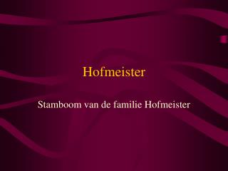 Hofmeister