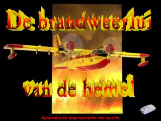 De brandweerlui