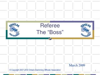 Referee The “Boss”