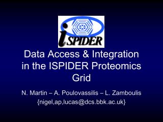 Data Access &amp; Integration in the ISPIDER Proteomics Grid
