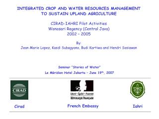 INTEGRATED CROP AND WATER RESOURCES MANAGEMENT TO SUSTAIN UPLAND AGRICULTURE