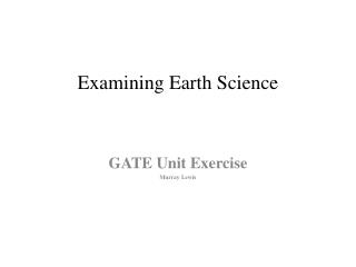 Examining Earth Science