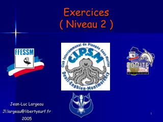 Exercices ( Niveau 2 )