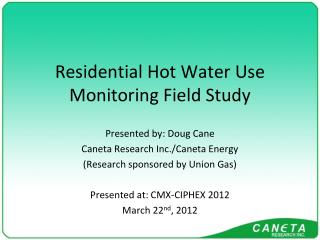 Residential Hot Water Use Monitoring Field Study