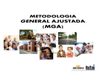 METODOLOGIA GENERAL AJUSTADA (MGA)