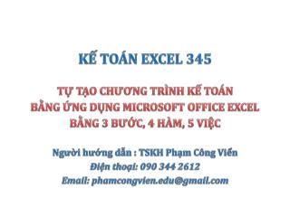 KẾ TOÁN EXCEL 345 TỰ TẠO CHƯƠNG TRÌNH KẾ TOÁN BẰNG ỨNG DỤNG MICROSOFT OFFICE EXCEL