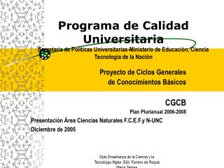 Proyecto de Ciclos Generales de Conocimientos Básicos CGCB Plan Plurianual 2006-2008