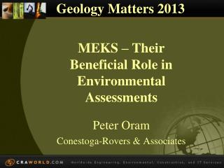 MEKS – Their Beneficial Role in Environmental Assessments