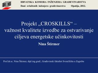 Projekt „CROSKILLS“ – važnost kvalitete izvedbe za ostvarivanje ciljeva energetske učinkovitosti