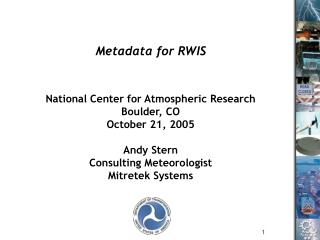 National Center for Atmospheric Research Boulder, CO October 21, 2005 Andy Stern