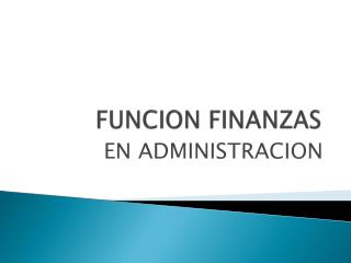 FUNCION FINANZAS