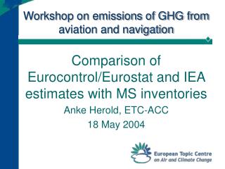 Workshop on emissions of GHG from aviation and navigation