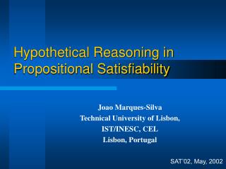Hypothetical Reasoning in Propositional Satisfiability