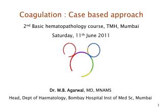 Coagulation : Case based approach